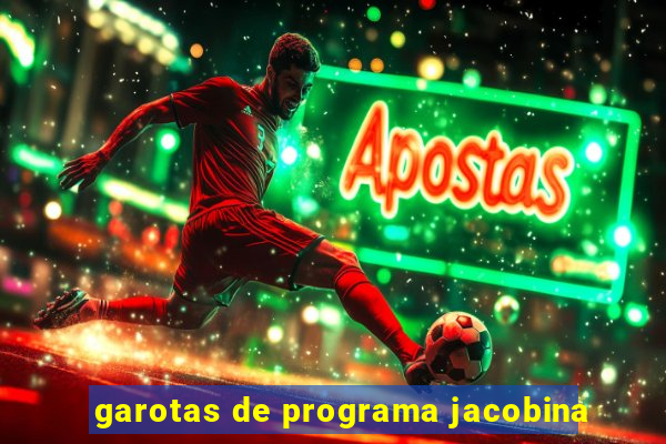 garotas de programa jacobina